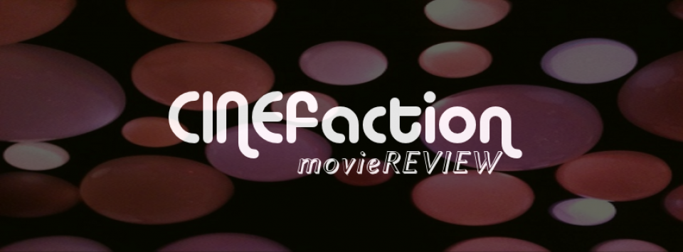 Cinefaction Movie Review